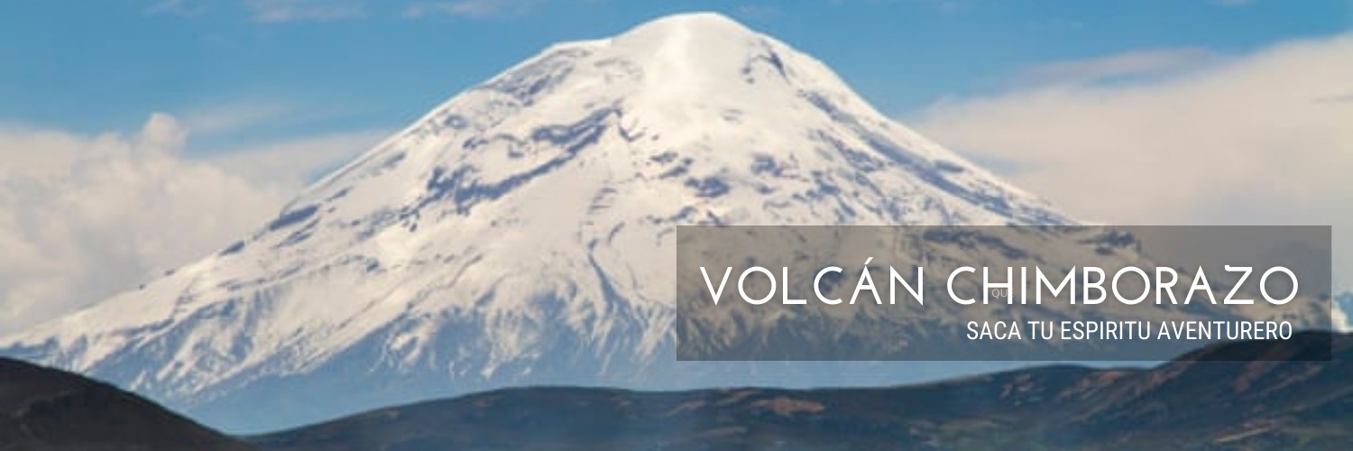 VOLCÁN CHIMBORAZO
